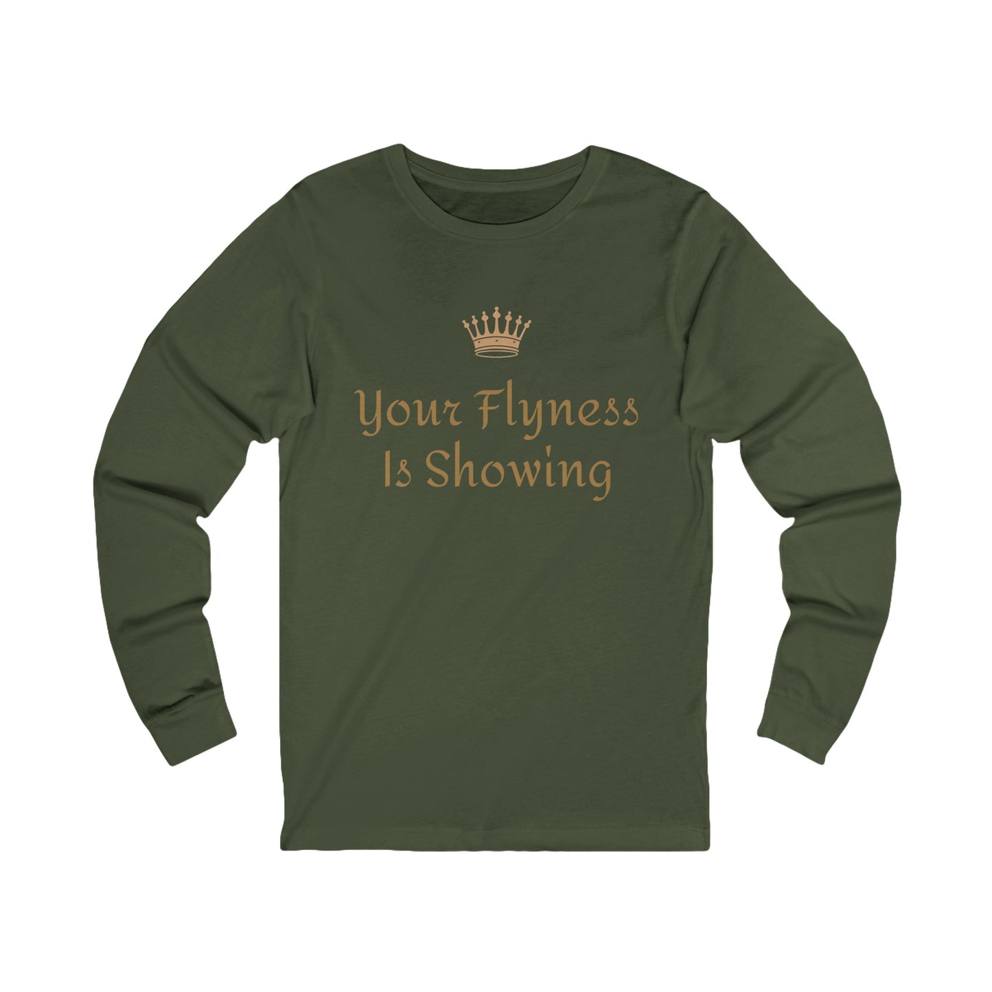 Your Flyness Is Showing Long Sleeve Tee