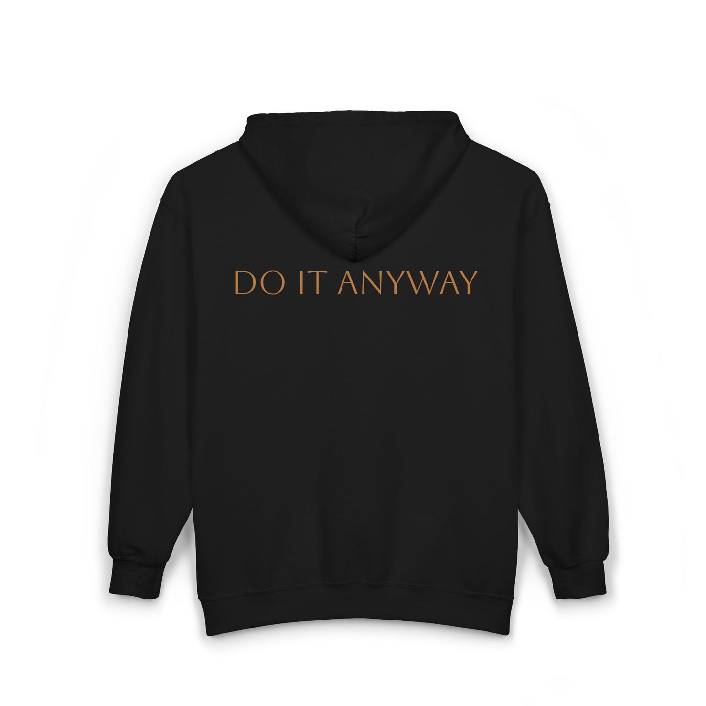 Do It Anyway Full Zip Hooded Sweatshirt