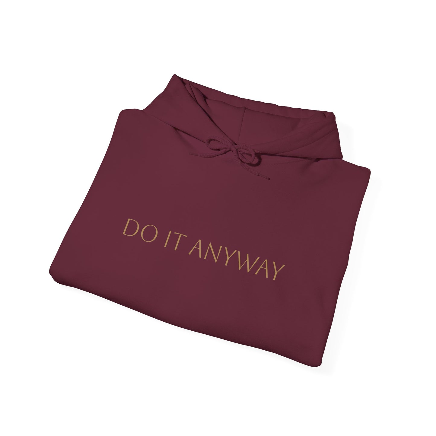 Do It Anyway Cozy Unisex Sweatshirt