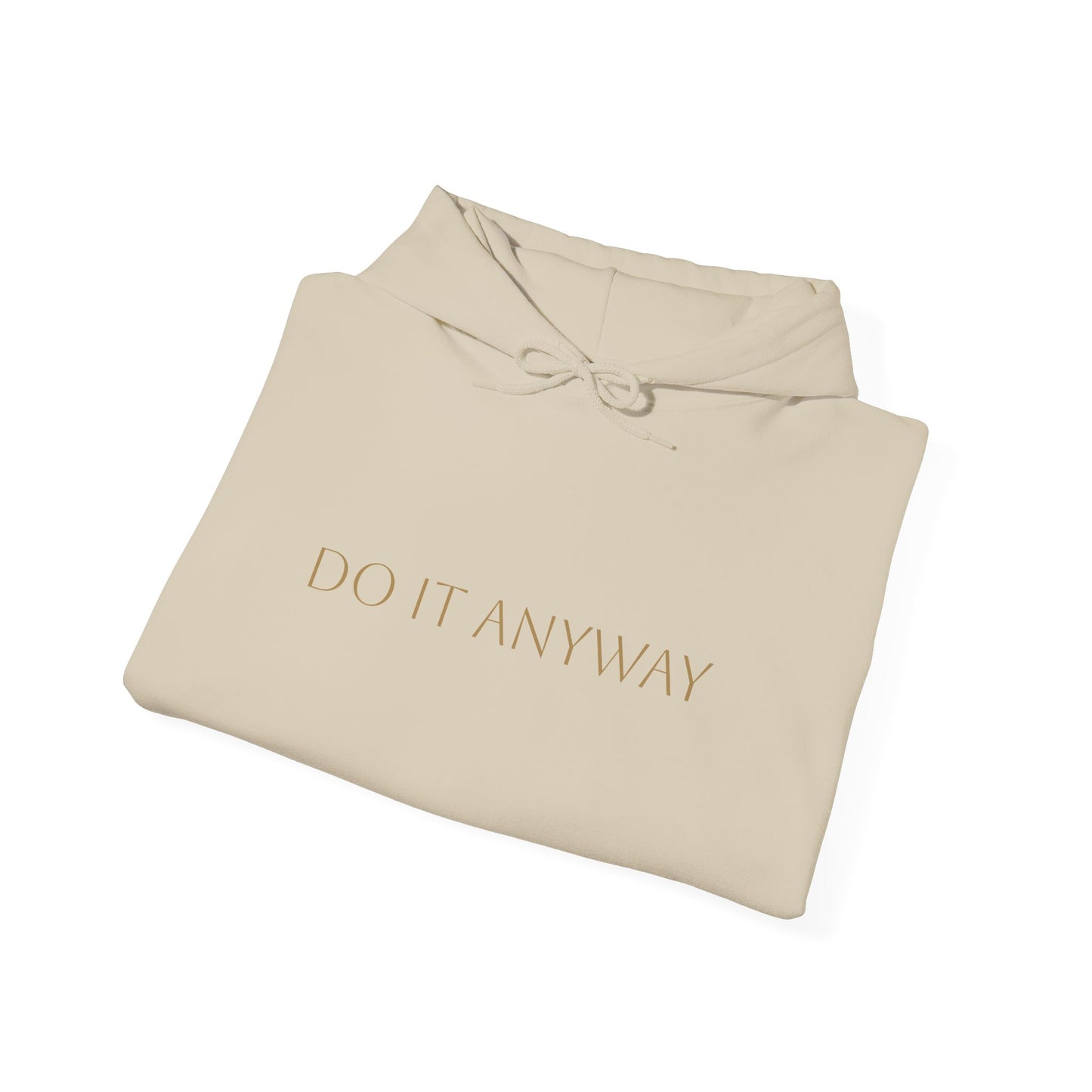 Do It Anyway Cozy Unisex Sweatshirt