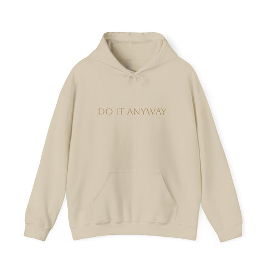 Do It Anyway Cozy Unisex Sweatshirt