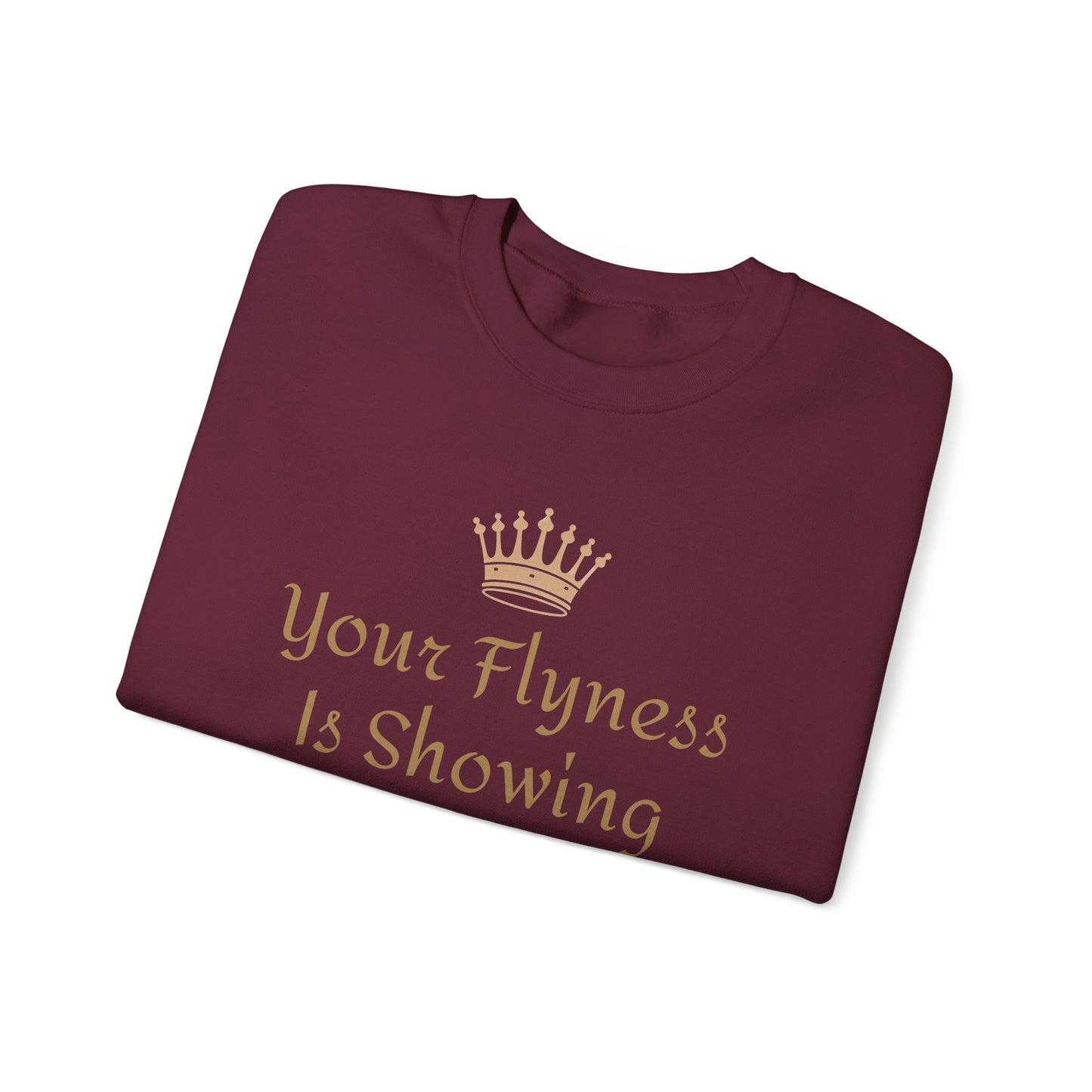 Your Flyness Is Showing Crew Neck