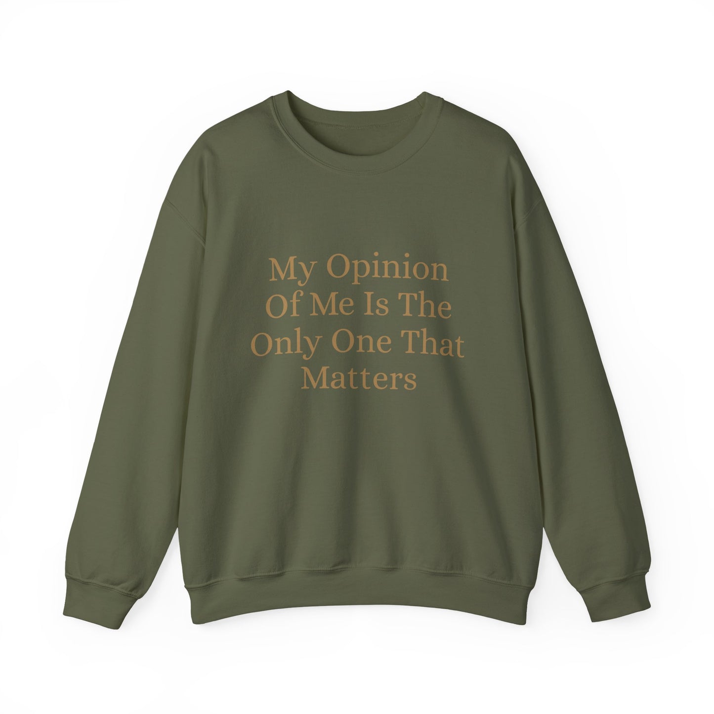 My Opinion Of Me Crew Neck