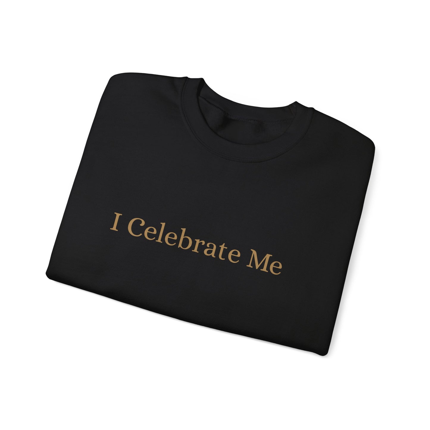 I Celebrate Me Crew Neck