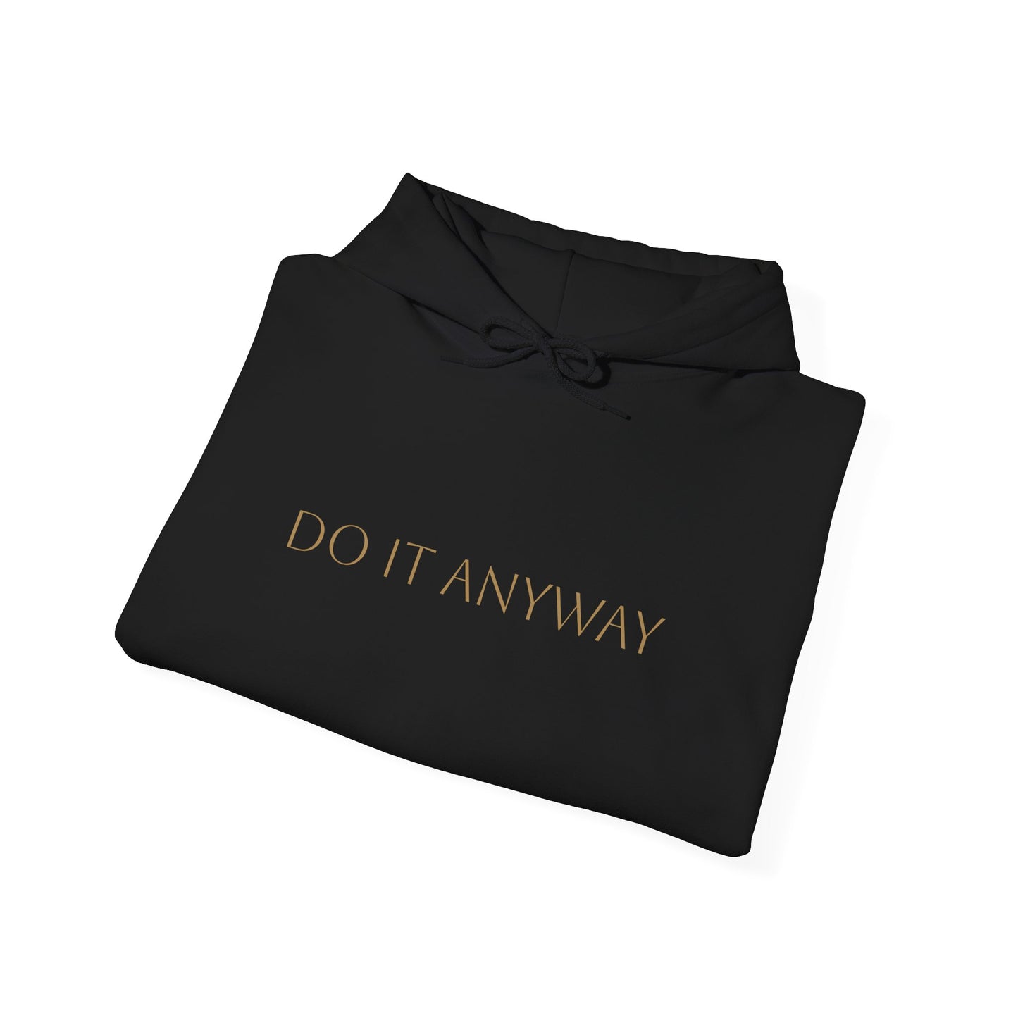 Do It Anyway Cozy Unisex Sweatshirt