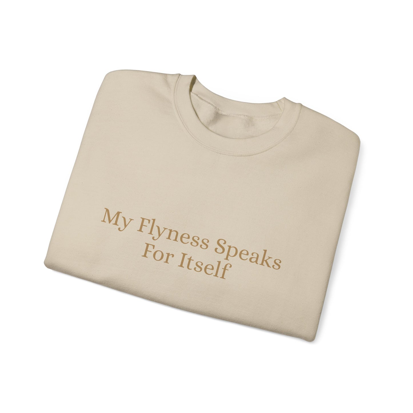 My Flyness Speaks Crew Neck
