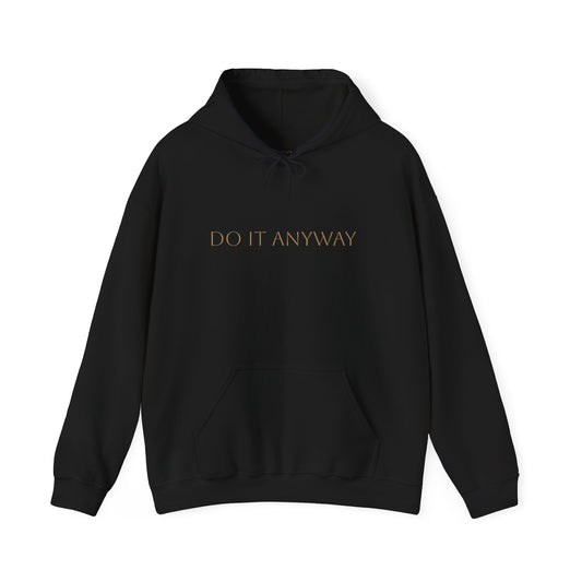 Do It Anyway Cozy Unisex Sweatshirt