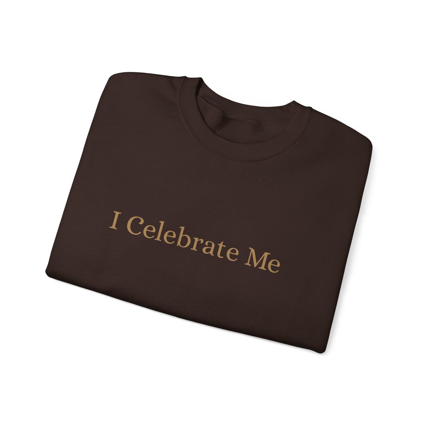I Celebrate Me Crew Neck