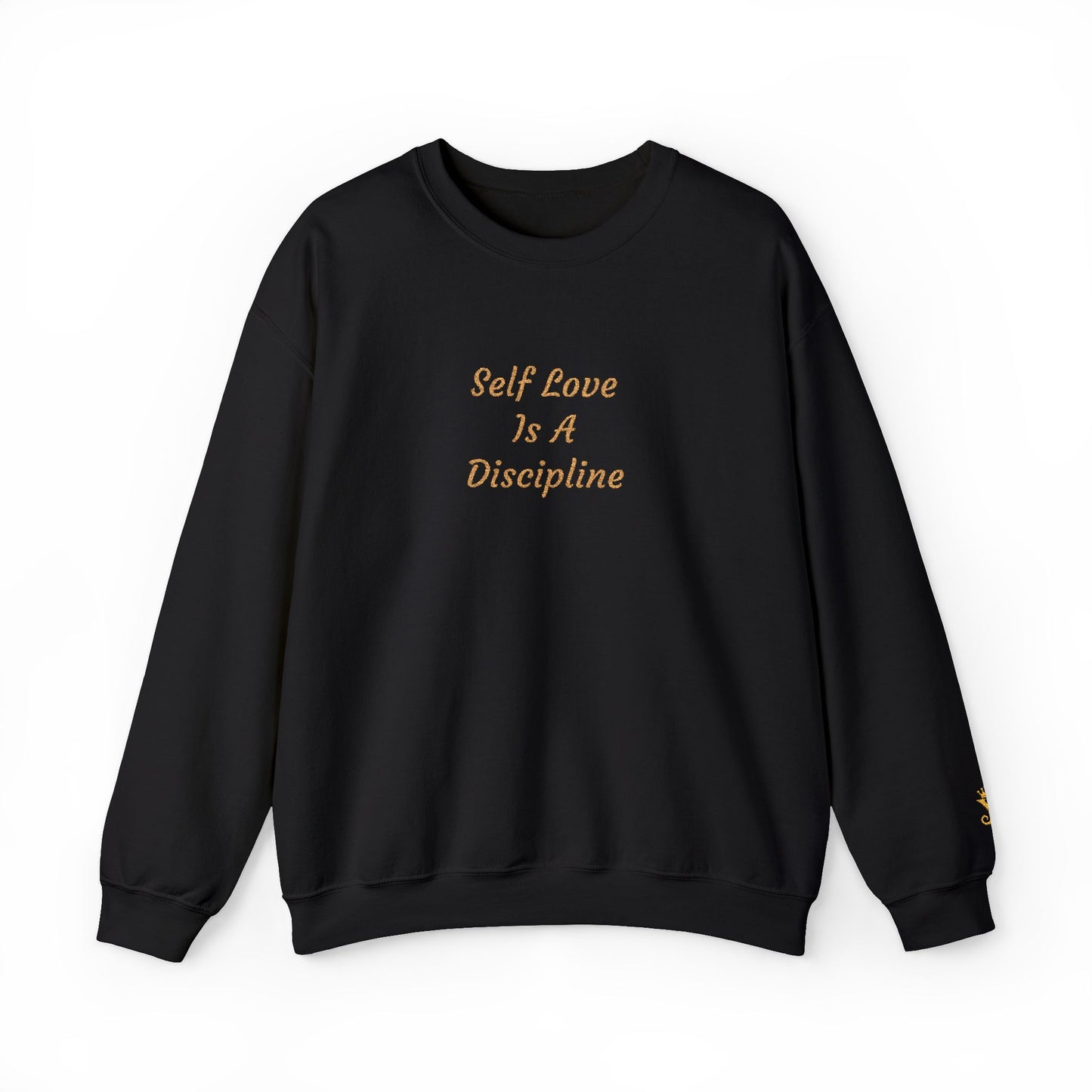 Self Love Is A Discipline Sweatshirt