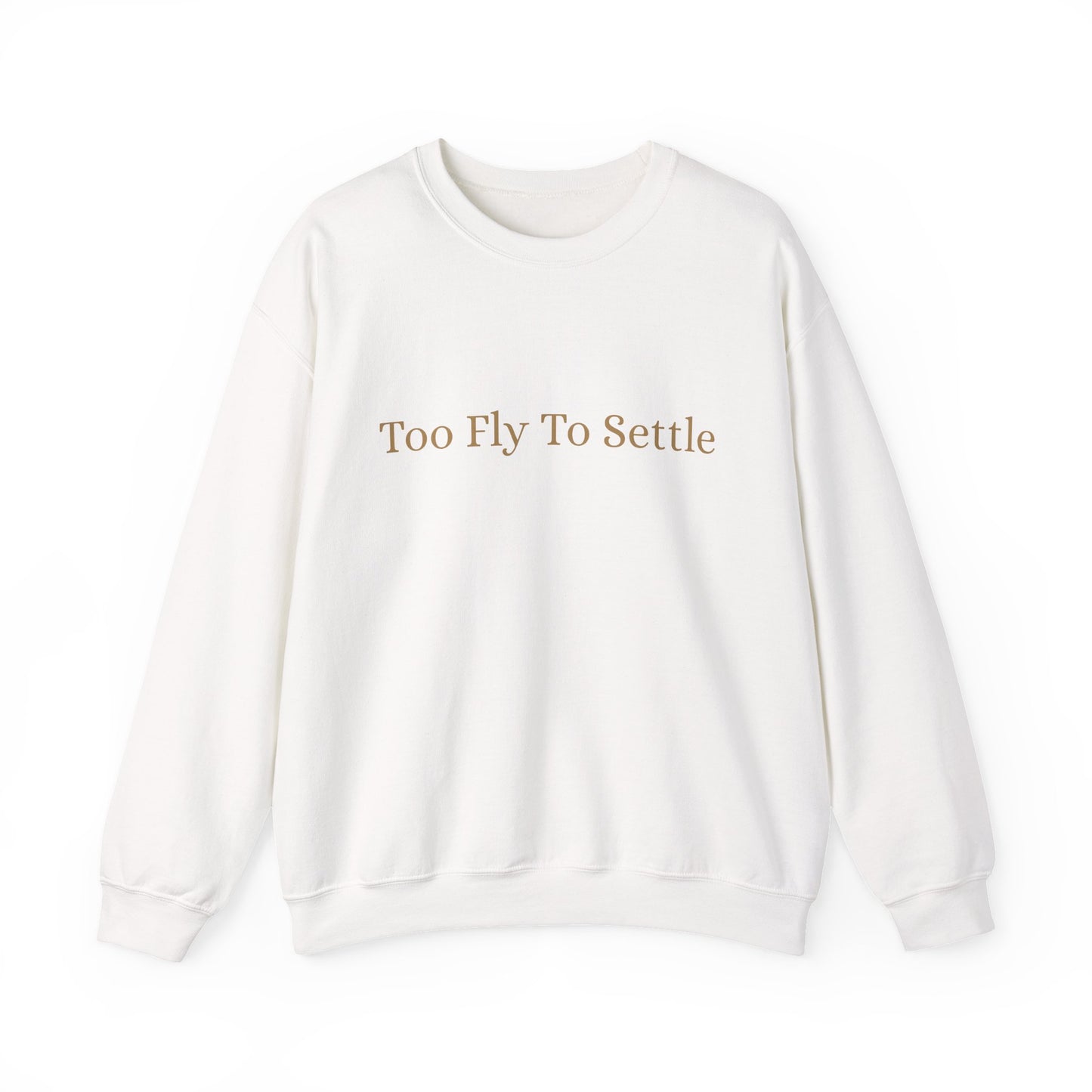 Too Fly To Settle Crew Neck